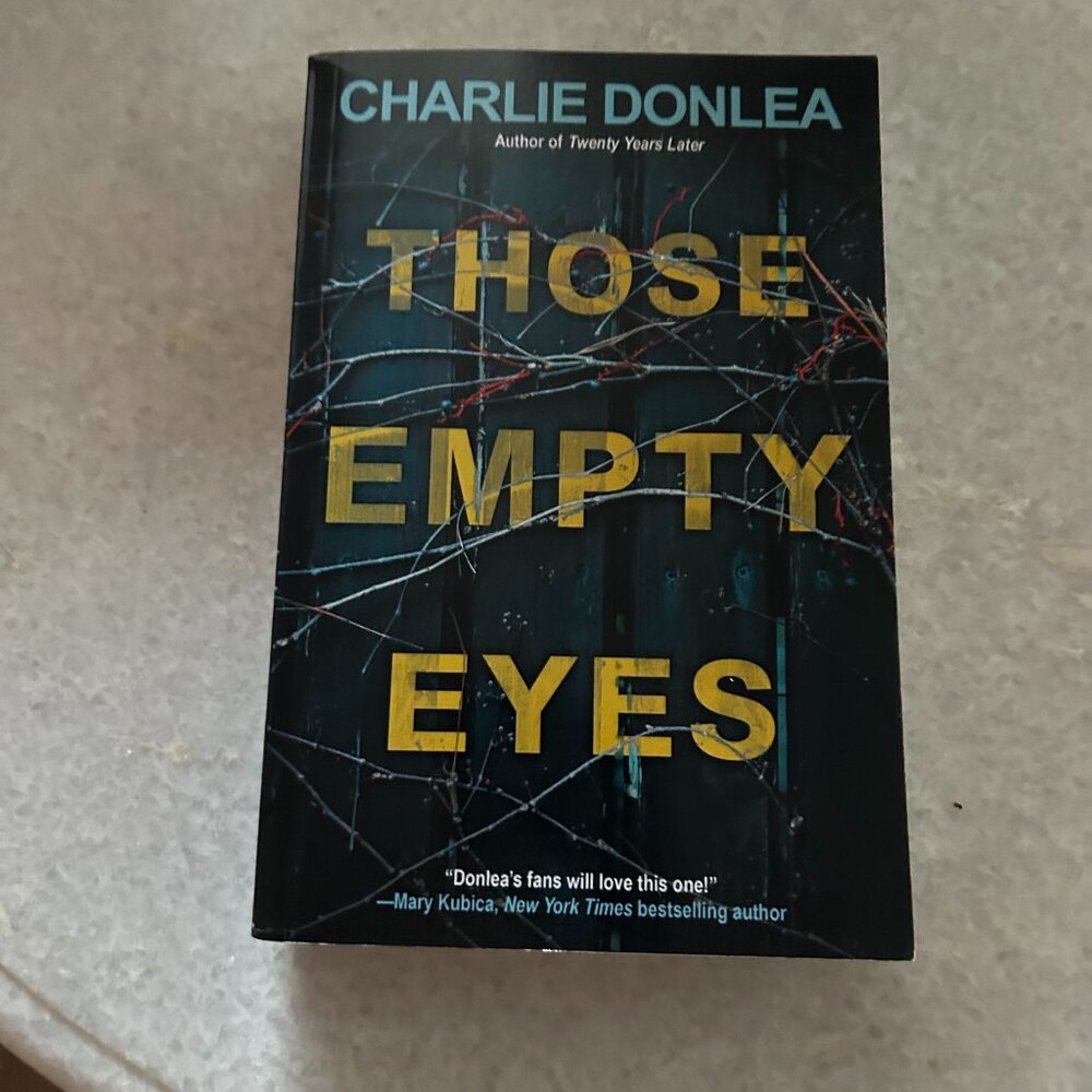 Those Empty Eyes: A Chilling Novel Paperback Book by Charlie Donlea